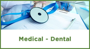 Medical - Dental